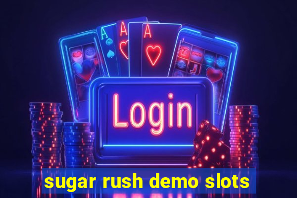 sugar rush demo slots